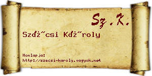 Szécsi Károly névjegykártya